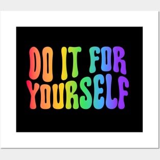 Do it for yourself - Encouragement - Positive Mindset - Self-Empowerment Posters and Art